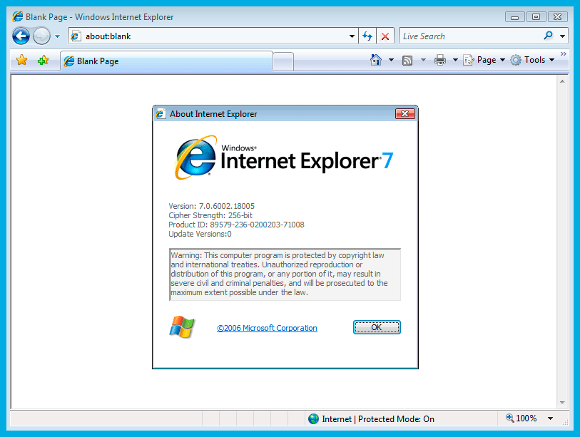 Microsoft Internet Explorer 7.0 is not supported anymore. 